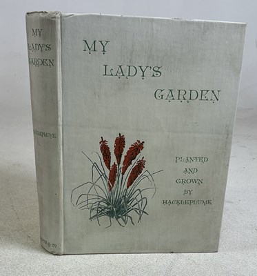 Lot 150 - HACKLEPLUME; 'My Lady's Garden', first edition,...