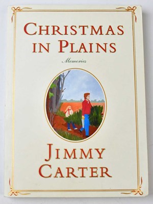 Lot 629 - JIMMY CARTER; a copy of 'Christmas in Plains',...