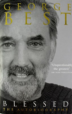 Lot 796 - GEORGE BEST; 'Blessed' The Autobiography,...