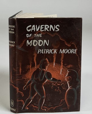 Lot 1382 - PATRICK MOORE; 'Caverns of the Moon' 1964,...